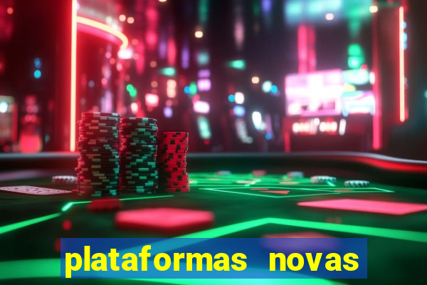 plataformas novas fortune tiger